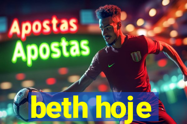 beth hoje